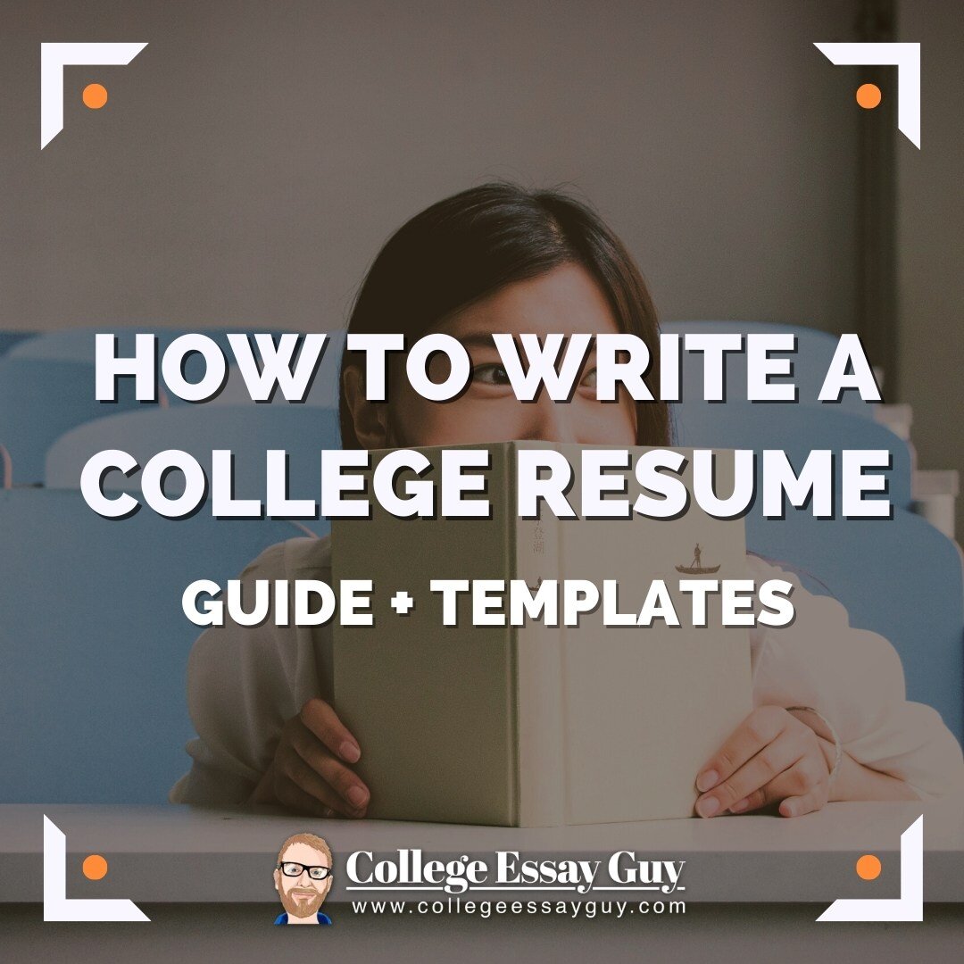 How to Write a College Resume + Templates
